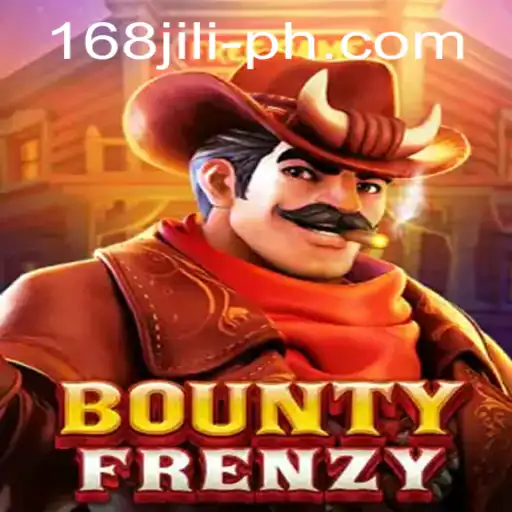 Exploring the Exciting World of BountyFrenzy and 168jili