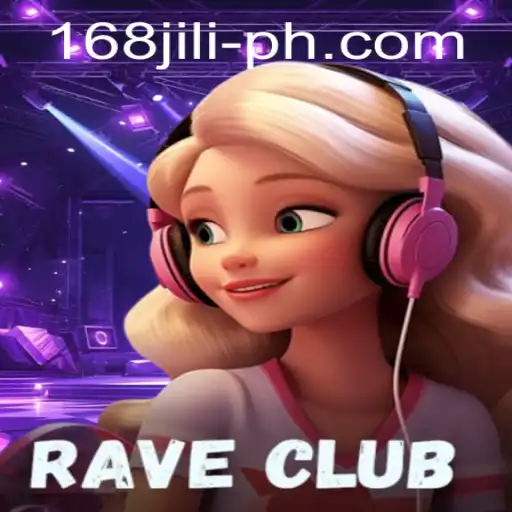 The Exciting World of RaveClub: A Deep Dive into 168jili